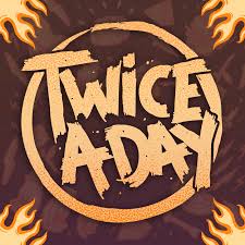 Twice A Day - Home | Facebook